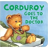 Corduroy Goes to the Doctor (lg format)