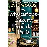 The Mysterious Bakery on Rue de Paris: An Enchanting and Escapist Novel from the Internationally Bestselling author of The Lo