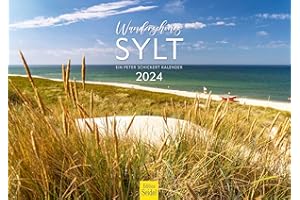 Edition Seidel Premium Kalender Wunderschönes Sylt 2024 Format DIN A3 Wandkalender Deutschland Schleswig-Holstein Ostfriesland Nordsee Insel Dünen Weststrand Peter Schickert