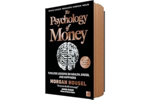 The Psychology of Money: Timeless lessons on wealth, greed, and happiness