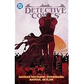 Batman: Detective Comics Vol. 4: Gotham Nocturne Intermezzo: Batman, Outlaw