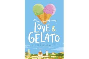 Love & Gelato: The bestselling summer YA romance – a perfect holiday read and a major Netflix film