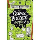Queen Boudica's Secret Diary (Horrible Histories)