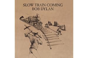 Slow Train Coming