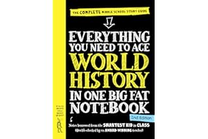 Everything You Need to Ace World History in One Big Fat Notebook: The Complete Middle School Guide