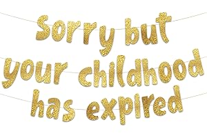 STERLING JAMES CO. Sorry But Your Childhood Has Expired Gold Glitter Banner – 18th and 21st Birthday Banner - Graduation Party Decorations Favors and Supplies