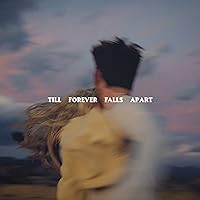 Till Forever Falls Apart [Explicit]