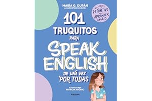 101 truquitos para speak English de una vez por todas / 101 Tricks to Speak English Once and for All