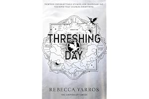 Threshing Day: Return to the Empyrean world with t