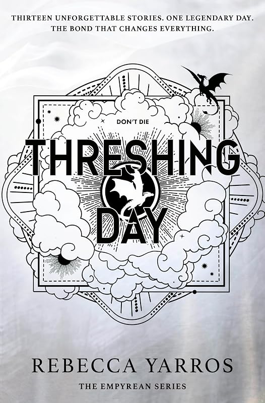 Threshing Day: Return to the Empyrean world with thirteen stories starring your favourite Fourth Wing characters. cover