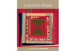 A Common Thread: A Collection of Quilts by Gwen Marston