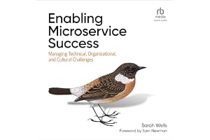 Enabling Microservice Success: Managing Technical, Organizational, and Cultural Challenges