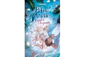 Strawberry Moon - Tome 2 - Blue Moon: L'esprit de la lagune
