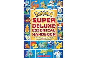 Pokemon: Super Deluxe Essential Handbook: The Need-to-know Stats and Facts on over 800 Characters!
