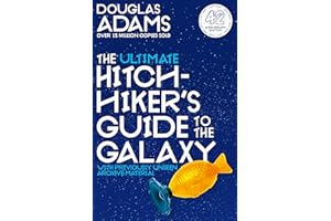 The Ultimate Hitchhiker's Guide To The Galaxy: five Novels and One Story - Douglas Adams