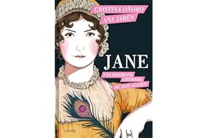 Jane. Una biografía literaria de Jane Austen: Una Biografía Literaria/ a Literary Biography (Lumen Gráfica)