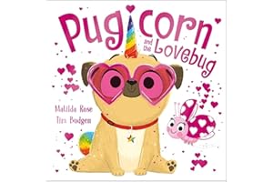 Pugicorn and the Lovebug (The Magic Pet Shop)