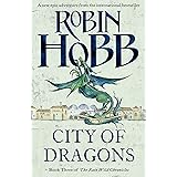 City of Dragons (The Rain Wild Chronicles, Book 3)
