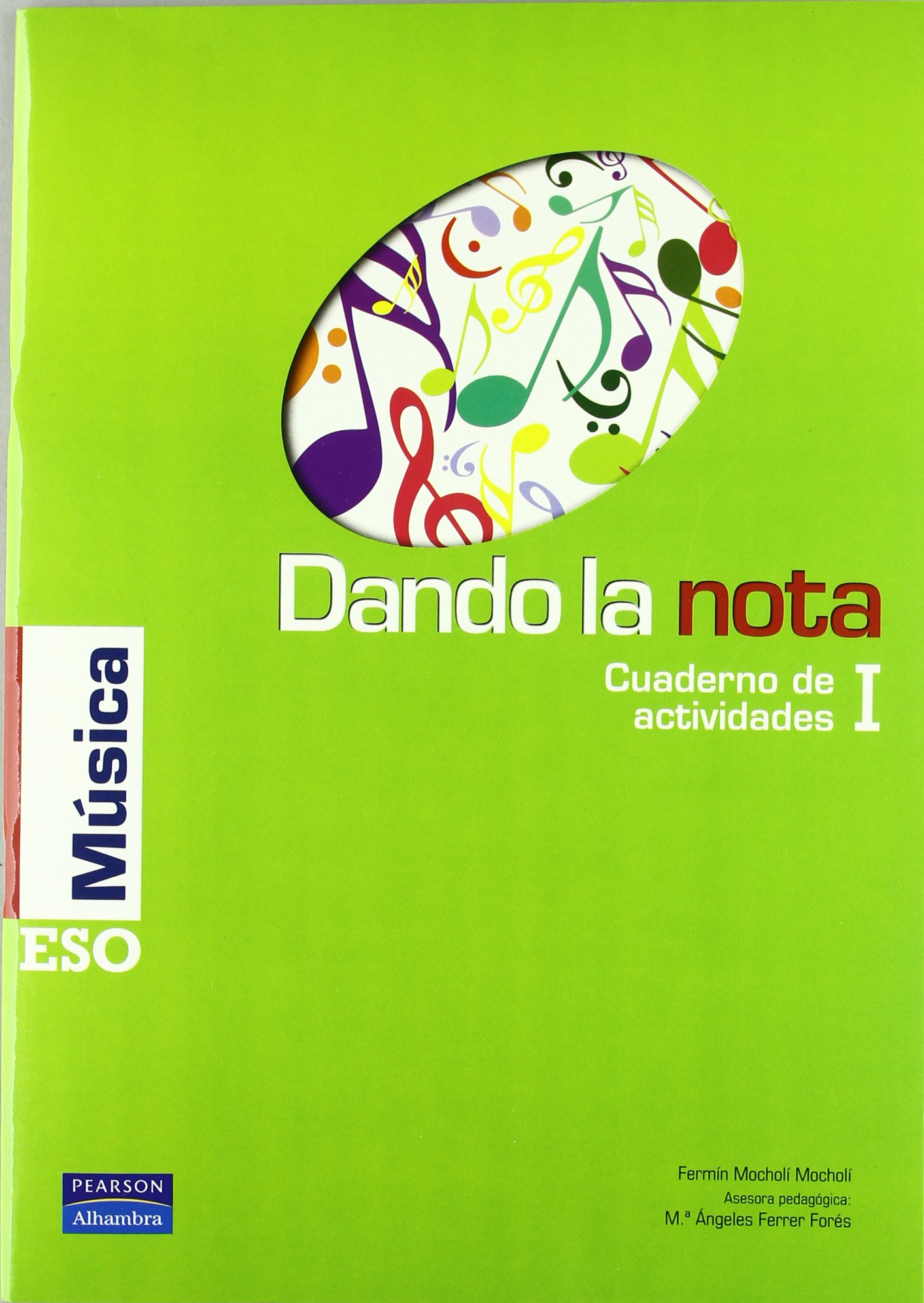 Dando La Nota I. Cuaderno De Actividades. 1º ESO