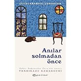 Anılar Solmadan &Ouml;nce