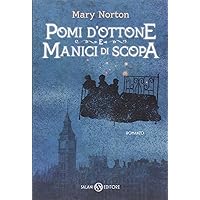 Pomi d'ottone e manici di scopa. Ediz. integrale