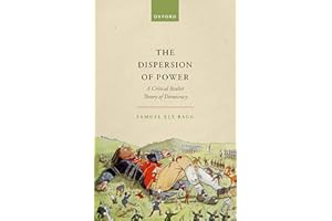 The Dispersion of Power: A Critical Realist Theory of Democracy