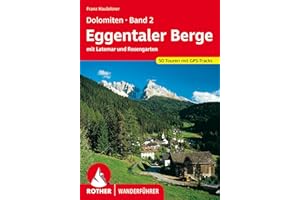 Dolomiten 2. Eggentaler Berge - Latemar - Rosengarten. 50 Touren. Mit GPS-Tracks (Rother Wanderführer): mit Latemar - Rosengarten. 50 Touren. Mit GPS-Tracks.