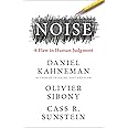 Noise: The new book from the authors of ‘Thinking, Fast and Slow’ and ‘Nudge’