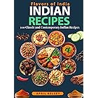 Flavors of India: 100 Classic and Contemporary Indian Recipes (World cuisines Book 1) (English Edition)