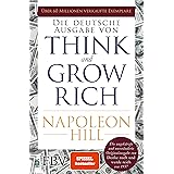 Think and Grow Rich – Deutsche Ausgabe: Die ungekürzte und unveränderte Originalausgabe von Denke nach und werde reich von 19