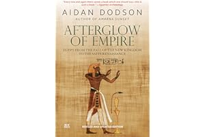 Afterglow of Empire: Egypt from the Fall of the New Kingdom to the Saite Renaissance ()