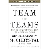 Team of Teams: New Rules of Engagement for a Complex World