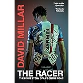 The Racer: Life on the Road as a Pro Cyclist