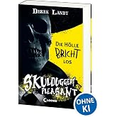 Skulduggery Pleasant (Band 15 1/2) - Die Hölle bricht los: Die Anfänge einer Legende - Das Prequel der Urban-Fantasy-Kultseri