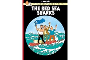The Red Sea Sharks: The Official Classic Children’s Illustrated Mystery Adventure Series (The Adventures of Tintin)
