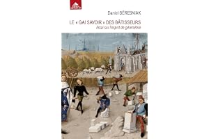 Le "gai savoir" des bâtisseurs: Essai sur l'esprit de géométrie