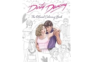 Dirty Dancing: The Official Coloring Book