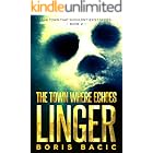 The Town Where Echoes Linger (The Town That Shouldn't Exist Book 2)