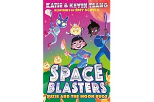 SUZIE AND THE MOON BUGS: The funny STEM-themed illustrated young fiction space adventure chapter book from the authors of the Dragon Realm series new for 2023!: Book 2 (Space Blasters)