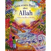 Mein erstes Buch über Allah: Lehren für kleine Kinder