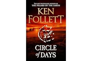 Circle of Days: The epic new novel from the No. 1 bestselling author of The Pillars of the Earth