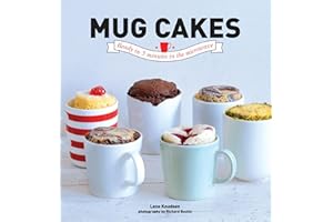 Mug Cakes: Ready in Five Minutes in the Microwave: Ready in 5 Minutes in the Microwave