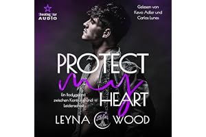 Protect my heart: Ein Bodyguard zwischen Kontrolle und Leidenschaft: Vanguard Security, Band 3