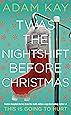 Twas The Nightshift Before Christmas: Festive hospital diaries from the author of multi-million-copy hit This is Going to Hurt