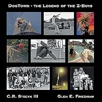DogTown: The Legend of the Z-Boys: Amazon.co.uk: Stecyk III, C R