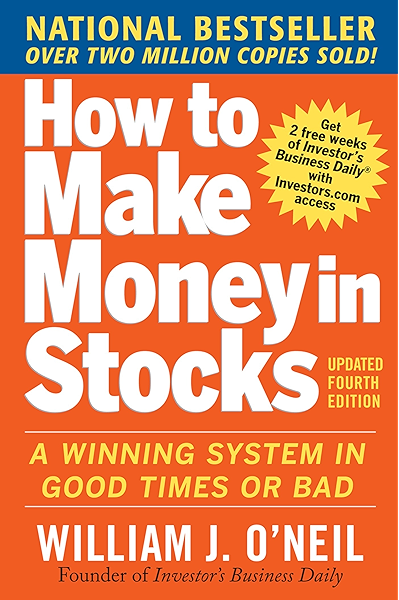 How To Make Money In Stocks A Winning System In Good Times And Bad Fourth Edition Ebook O Neil William J Amazon Co Uk Kindle Store