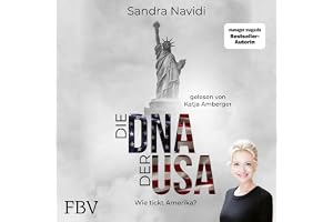 Die DNA der USA: Wie tickt Amerika?