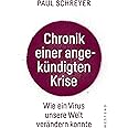 Chronik einer angekündigten Krise: Wie ein Virus die Welt verändern konnte