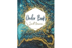 Order Book Small Business: Daily Sales Log Book. Purchase Orders Tracker for Online and Retail Store. Customer Record Notebook and Income Tracker