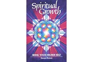 Spiritual Growth: Being Your Higher Self (Earth life): 2